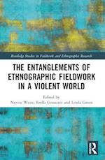 The Entanglements of Ethnographic Fieldwork in a Violent World