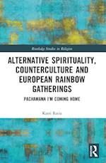 Alternative Spirituality, Counterculture, and European Rainbow Gatherings