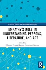 Empathy's Role in Understanding Persons, Literature, and Art