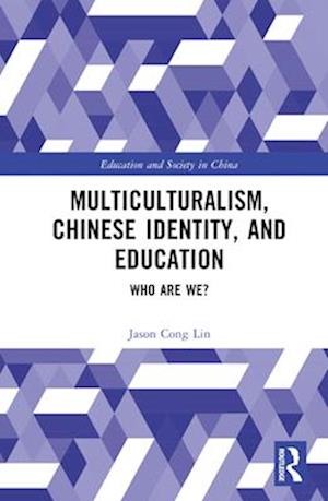 Multiculturalism, Chinese Identity, and Education