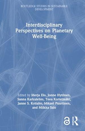 Interdisciplinary Perspectives on Planetary Well-Being