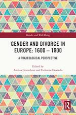 Gender and Divorce in Europe: 1600 – 1900