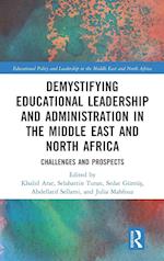 Demystifying Educational Leadership and Administration in the Middle East and North Africa