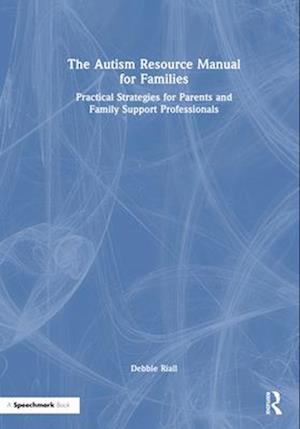 The Autism Resource Manual for Families