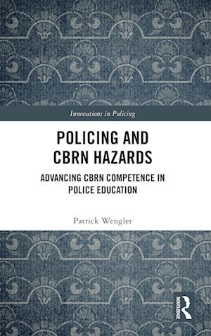 Policing and CBRN Hazards