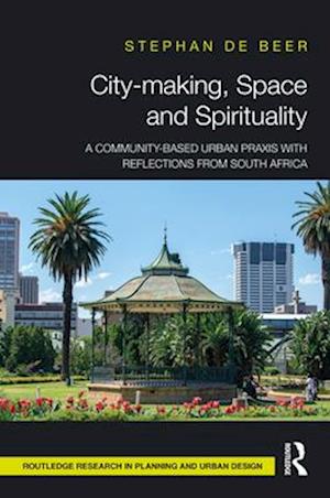 City-making, Space and Spirituality