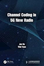 Channel Coding in 5g New Radio