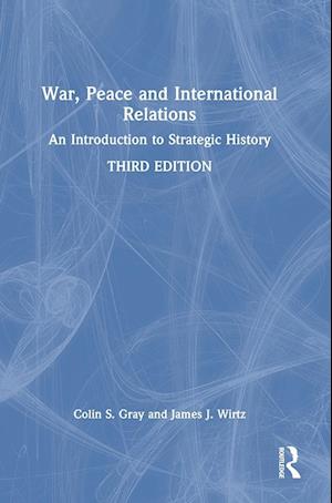 War, Peace and International Relations