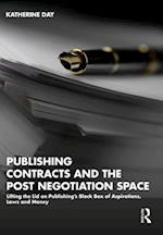 Publishing Contracts and the Post Negotiation Space