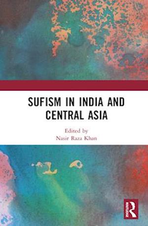 Sufism in India and Central Asia