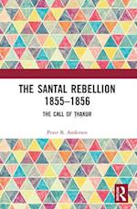 The Santal Rebellion 1855-1856