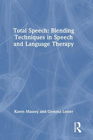 Total Speech: Blending Techniques in Speech and Language Therapy