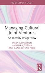 Managing Cultural Joint Ventures