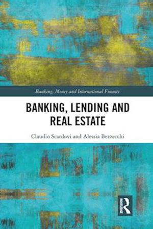 Banking, Lending and Real Estate