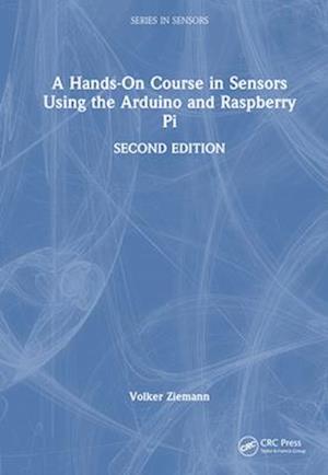 A Hands-On Course in Sensors Using the Arduino and Raspberry Pi