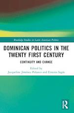 Dominican Politics in the Twenty First Century