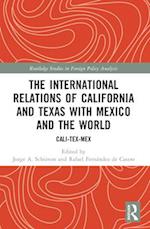 The International Relations of California and Texas with Mexico and the World