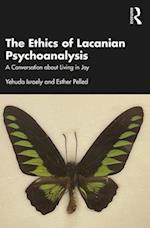 The Ethics of Lacanian Psychoanalysis