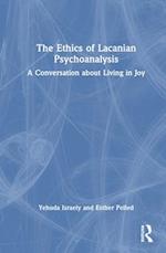 The Ethics of Lacanian Psychoanalysis