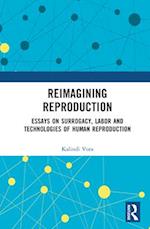 Reimagining Reproduction