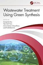 Wastewater Treatment Using Green Synthesis