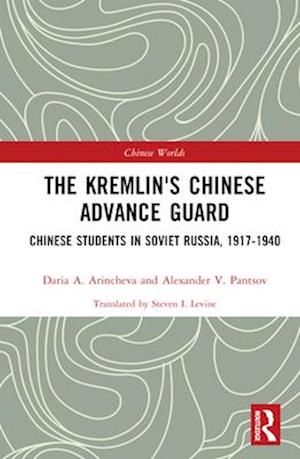 The Kremlin's Chinese Advance Guard