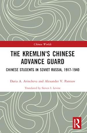 The Kremlin's Chinese Advance Guard