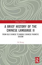 A Brief History of the Chinese Language II