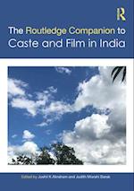 The Routledge Companion to Caste and Cinema in India