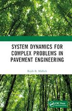 System Dynamics for Complex Problems in Pavement Engineering