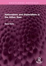 Nationalism and Imperialism in the Hither East