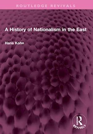 A History of Nationalism in the East