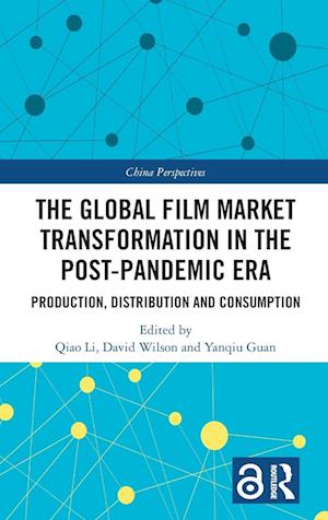 The Global Film Market Transformation in the Post-Pandemic Era