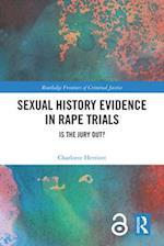 Sexual History Evidence in Rape Trials