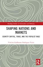 Shaping Nations and Markets