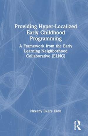 Providing Hyper-Localized Early Childhood Programming