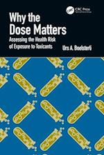 Why the Dose Matters