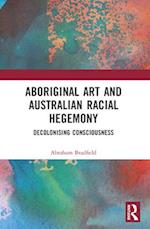 Aboriginal Art and Australian Racial Hegemony