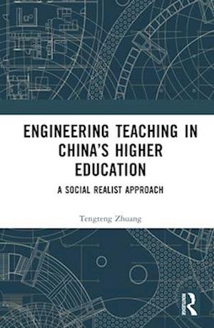 Engineering Teaching in China’s Higher Education