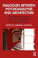 Dialogues between Psychoanalysis and Architecture