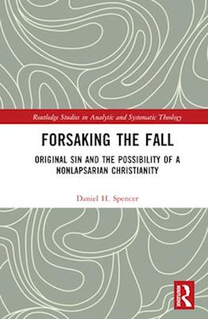 Forsaking the Fall