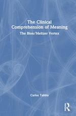 The Clinical Comprehension of Meaning