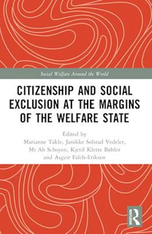 Citizenship and Social Exclusion at the Margins of the Welfare State