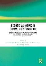 Ecosocial Work in Community Practice