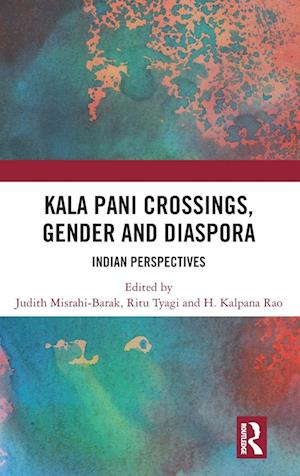 Kala Pani Crossings, Gender and Diaspora