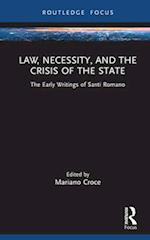 Law, Necessity and the Crisis of the State