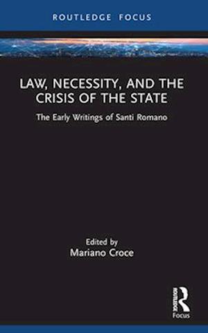 Law, Necessity, and the Crisis of the State