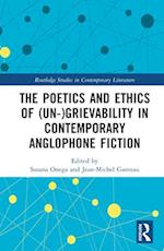 The Poetics and Ethics of (Un-)Grievability in Contemporary Anglophone Fiction