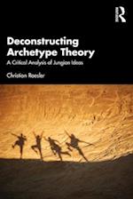 Deconstructing Archetype Theory