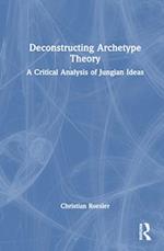 Deconstructing Archetype Theory